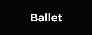 Ballet