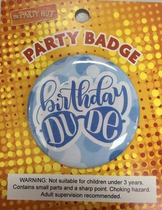 Badge Birthday Dude Blue 6cm