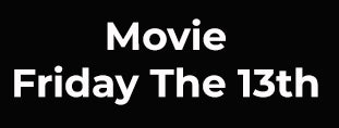 Movie Friday The 13th