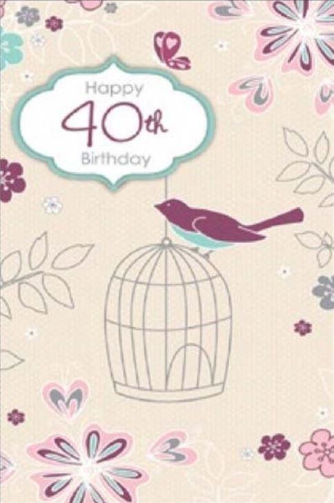 Greeting Card Happy 40th Birthday Bird Cage