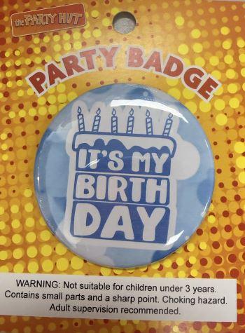Badge Its My Birthday Blue 6cm