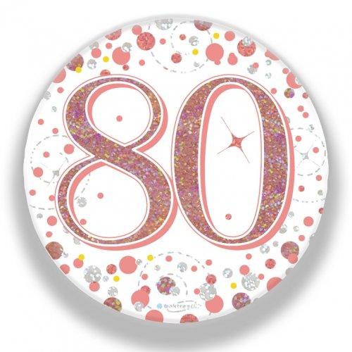 Badge 80th Birthday Sparkling Fizz Rose Gold 75mm Eighty