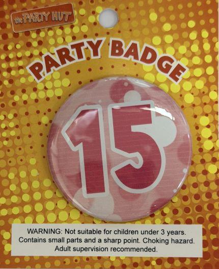 Badge Fifteenth Birthday Pink 6cm