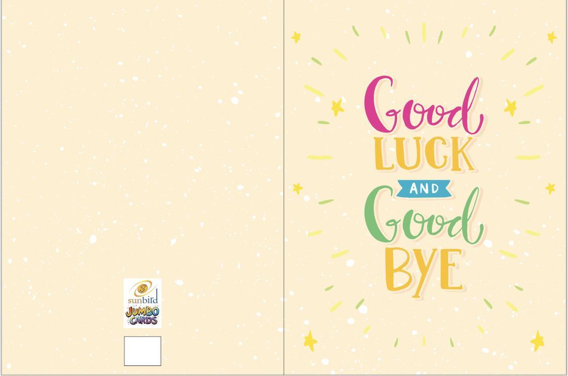 Mega Jumbo Greeting Card Good Luck and Good Bye