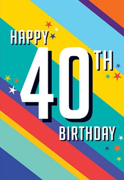 Greeting Card Larger Than Life Happy 40th Birthday